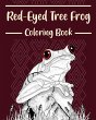 Red-Eyed Tree Frog Coloring Book - Bild 1