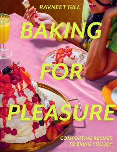 Baking for Pleasure - Gill, Ravneet