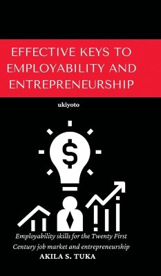 Effective Keys to Employability and Entrepreneurship - Tuka, Akila S.