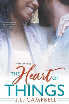 The Heart of Things - Campbell, J. L.