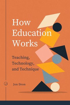 How Education Works - Dron, Jon