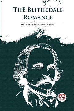 The Blithedale Romance - Hawthorne, Nathaniel