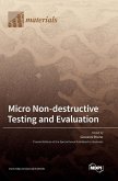 Micro Non-destructive Testing and Evaluation