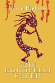 The Kokopelli Caper (Diane Phipps, P.I., #4) (eBook, ePUB) The Kokopelli Caper (Diane Phipps, P.I., #4) (eBook, ePUB)