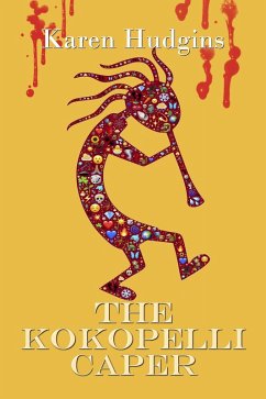 The Kokopelli Caper (Diane Phipps, P.I., #4) (eBook, ePUB) - Hudgins, Karen