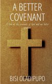 A Better Covenant