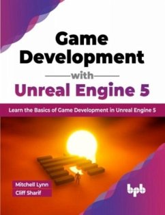 Game Development with Unreal Engine 5 - Mitchell, Lynn; Sharif, Cliff
