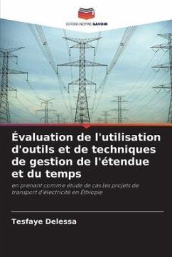 Évaluation de l'utilisation d'outils et de techniques de gestion de l'étendue et du temps - Delessa, Tesfaye