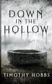 Down in the Hollow Down in the Hollow