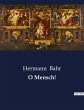 O Mensch! - Bild 1