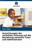 Auswirkungen der verteilten Führung auf die Beziehung zwischen Tutor und Administrator