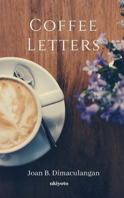 Coffee Letters - Dimaculangan, Joan B.