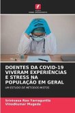 DOENTES DA COVID-19 VIVERAM EXPERIÊNCIAS E STRESS NA POPULAÇÃO EM GERAL