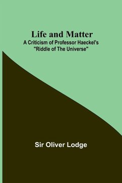 Life and Matter - Oliver Lodge