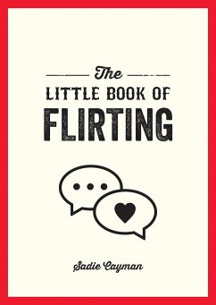 The Little Book of Flirting - Cayman, Sadie