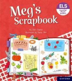 Essential Letters and Sounds: Essential Phonic Readers: Oxford Reading Level 4: Meg's Scrapbook - Clarke, Zoe