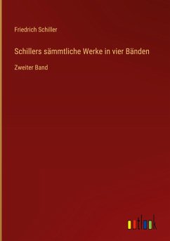 Cover Schillers sämmtliche Werke in vier Bänden