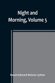 Night and Morning, Volume 5