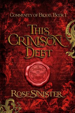 This Crimson Debt - Sinister, Rose