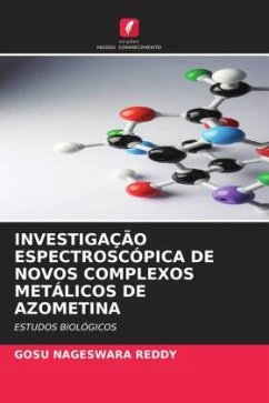 INVESTIGAÇÃO ESPECTROSCÓPICA DE NOVOS COMPLEXOS METÁLICOS DE AZOMETINA - REDDY, GOSU NAGESWARA