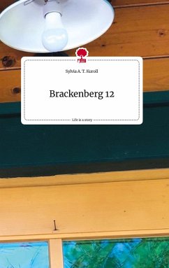 Brackenberg 12 . Life is a Story - story.one - Kuroll, Sylvia A. T.