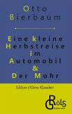 Eine kleine Herbstreise im Automobil & Der Mohr