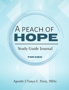 A Peach of Hope Study Guide Journal for Men - Perry, L'Tanya