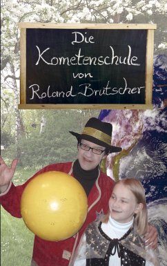 Die Kometenschule - Brutscher, Roland