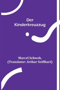 Der Kinderkreuzzug - Schwob, Marcel