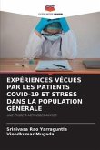 EXPÉRIENCES VÉCUES PAR LES PATIENTS COVID-19 ET STRESS DANS LA POPULATION GÉNÉRALE