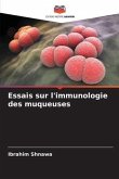 Essais sur l'immunologie des muqueuses