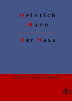 Der Hass - Mann, Heinrich