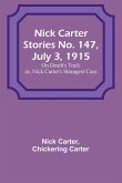 Nick Carter Stories No. 147, July 3, 1915