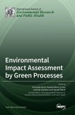 Environmental Impact Assessment by Green Processes