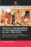 Pobreza e Desigualdade no Pós-Apartheid África do Sul, 1994-2014
