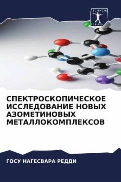 SPEKTROSKOPIChESKOE ISSLEDOVANIE NOVYH AZOMETINOVYH METALLOKOMPLEKSOV - REDDI, GOSU NAGESVARA