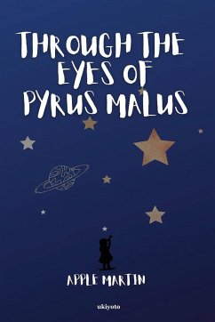 Through the Eyes of Pyrus Malus - Martin, Apple