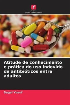 Atitude de conhecimento e prática do uso indevido de antibióticos entre adultos - Yusuf, Sagal