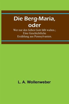 Cover Die Berg-Maria, oder