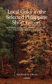 Local Color in the Selected Philippine Short Fiction
