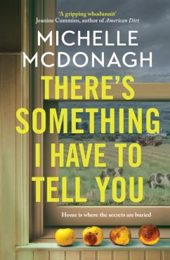 There's Something I Have to Tell You - McDonagh, Michelle