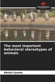 The most important behavioral stereotypes of animals