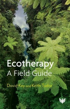 Ecotherapy - Key, David; Tudor, Professor Keith