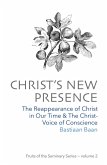 Christ's New Presence (Fruits of the Seminary, #2) (eBook, ePUB)