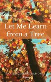 Let Me Learn from a Tree Let Me Learn from a Tree
