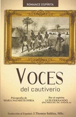 Voces del Cautiverio - Dória, Maria Nazareth; Angola, Por El Espíritu Luis Fernando; Saldias, J. Thomas MSc.