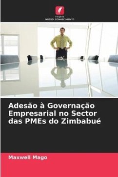 Adesão à Governação Empresarial no Sector das PMEs do Zimbabué - Mago, Maxwell