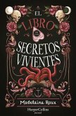El Libro de Los Secretos Vivientes (the Book of Living Secrets - Spanish Edition