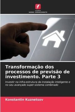 Transformação dos processos de previsão de investimento. Parte 3 - Kuznetsov, Konstantin