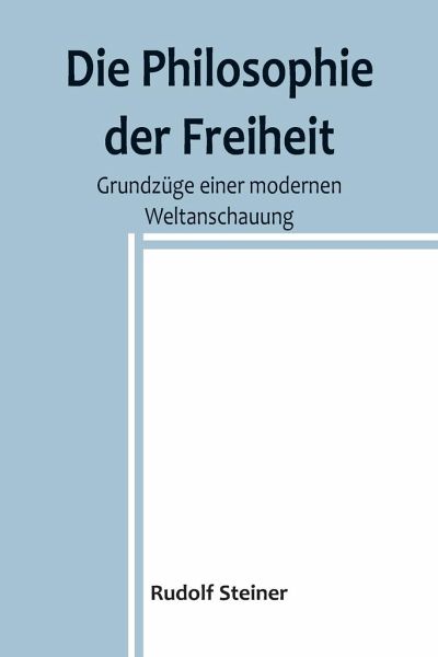 Die Philosophie der Freiheit